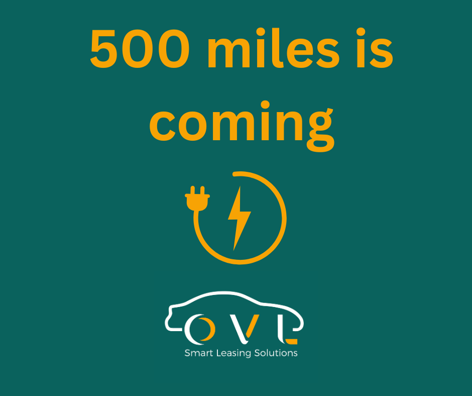 500 mile electric vehicles are coming….